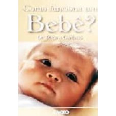 Como funciona um bebê?