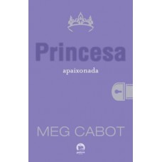 Princesa apaixonada (Vol. 3 O diário da Princesa)