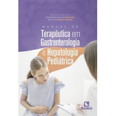 Manual de terapêutica em gastrenterologia e hepatologia pediátrica