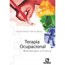 Terapia ocupacional – metodologia e prática