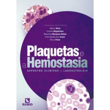 Plaquetas e a hemostasia – aspectos clínicos e laboratoriais