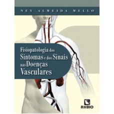 Fisiopatologia dos sintomas e dos sinais das doenças vasculares