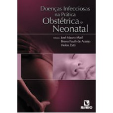 Doenças infecciosas na prática obstétrica e neonatal