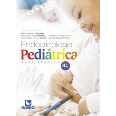 Endocrinologia pediátrica – guia prático