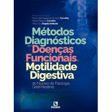 Métodos diagnósticos em doenças funcionais e motilidade digestiva do núcleo de fisiologia gastrintestinal