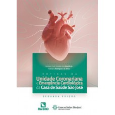Rotinas da unidade coronariana e emergência cardiológica da casa de saúde são josé
