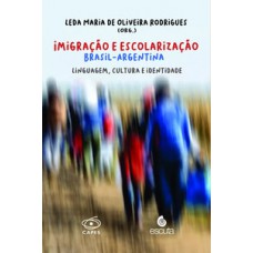 Imigração e escolarização Brasil - Argentina