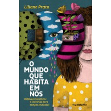 O mundo que habita em nós