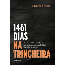 1461 dias na trincheira