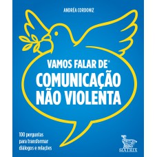 Vamos falar de comunicação não violenta