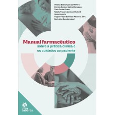 Manual farmacêutico sobre a prática clínica e os cuidados ao paciente