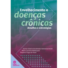 Envelhecimento e doenças crônicas
