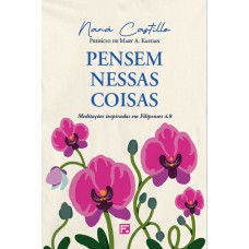 Pensem nessas coisas