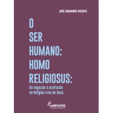 O Ser Humano Homo Religiosus