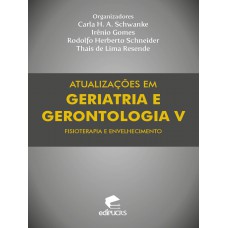 Atualizações em geriatria e gerontologia V