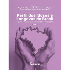 Perfil dos Idosos e Longevos do Brasil – Segunda Edição