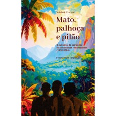 Mato, palhoça e pilão