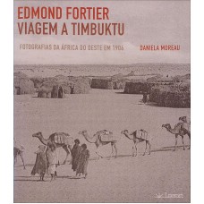 Edmond Fortier - viagem a Timbuktu