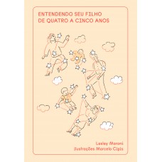 Entendendo seu filho de quatro a cinco anos