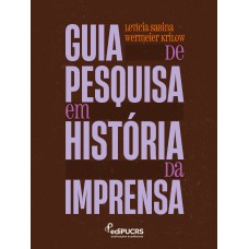 Guia de Pesquisa em História da Imprensa