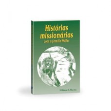 Histórias missionárias com a família miller