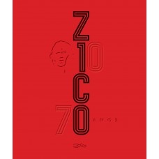 Zico, 70 Anos
