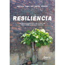 Resiliência na prática pedagógica Resiliência na prática pedagógica