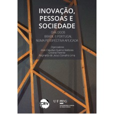 Inovação, pessoas e sociedade: Diálogos Brasil e Portugal numa perspectiva aplicada