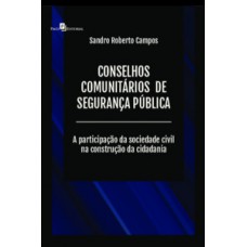 Conselhos comunitários de segurança pública Conselhos comunitários de segurança pública