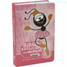 Bíblia Explicada para Crianças Smilinguido NTLH | SBB | Bíblia Explicada Smilinguido - Capa dura ilustrada, bailarina