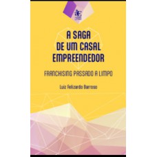 A saga de um casal empreendedor