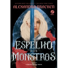 O espelho dos monstros (Vol. 2 Maldição de prata) O espelho dos monstros (Vol. 2 Maldição de prata)
