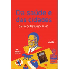 Da saúde e das cidades Da saúde e das cidades