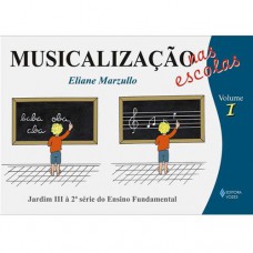 Musicalização nas escolas Vol. 1