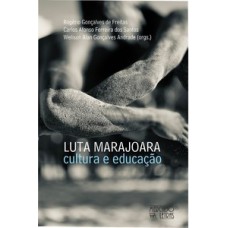 Luta Marajoara - Cultura e Educação