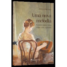 Uma nova melodia Uma nova melodia