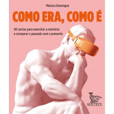 Como era, como é