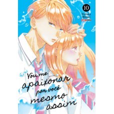 Vou me apaixonar por você mesmo assim 10