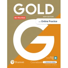 Gold New Edition Level B1+ Pré-First Student''''S Book With Interactive Ebook & App Online Practice & Digital Resources