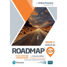 Roadmap B2+ Combined Student''''s Book And Workbook With Online Practice And Ebook Flexi 2