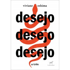 Desejo Desejo Desejo