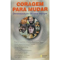 Coragem para mudar