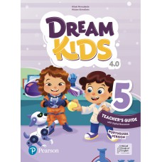 Dream Kids 4Th Edition Level 5 Teacher''''s Guide & Digital Resources Portuguese Version