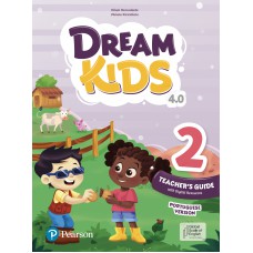 Dream Kids 4Th Edition Level 2 Teacher''''s Guide & Digital Resources Portuguese Version Dream Kids 4Th Edition Level 2 Teacher''''s Guide & Digital Resources Portuguese Version