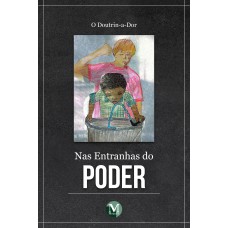 Nas entranhas do poder
