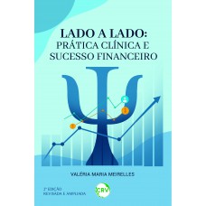 Lado a lado: Prática clínica e sucesso financeiro - 2ª Edição