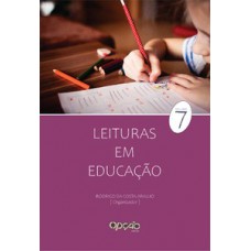 Leituras em educação: volume 7 Leituras em educação: volume 7
