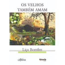 Os velhos também amam