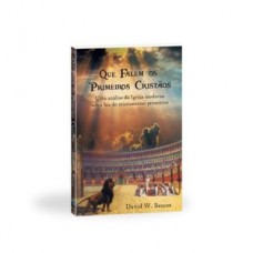 Que falem os primeiros cristãos