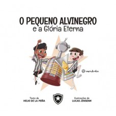 O pequeno Alvinegro e a glória eterna